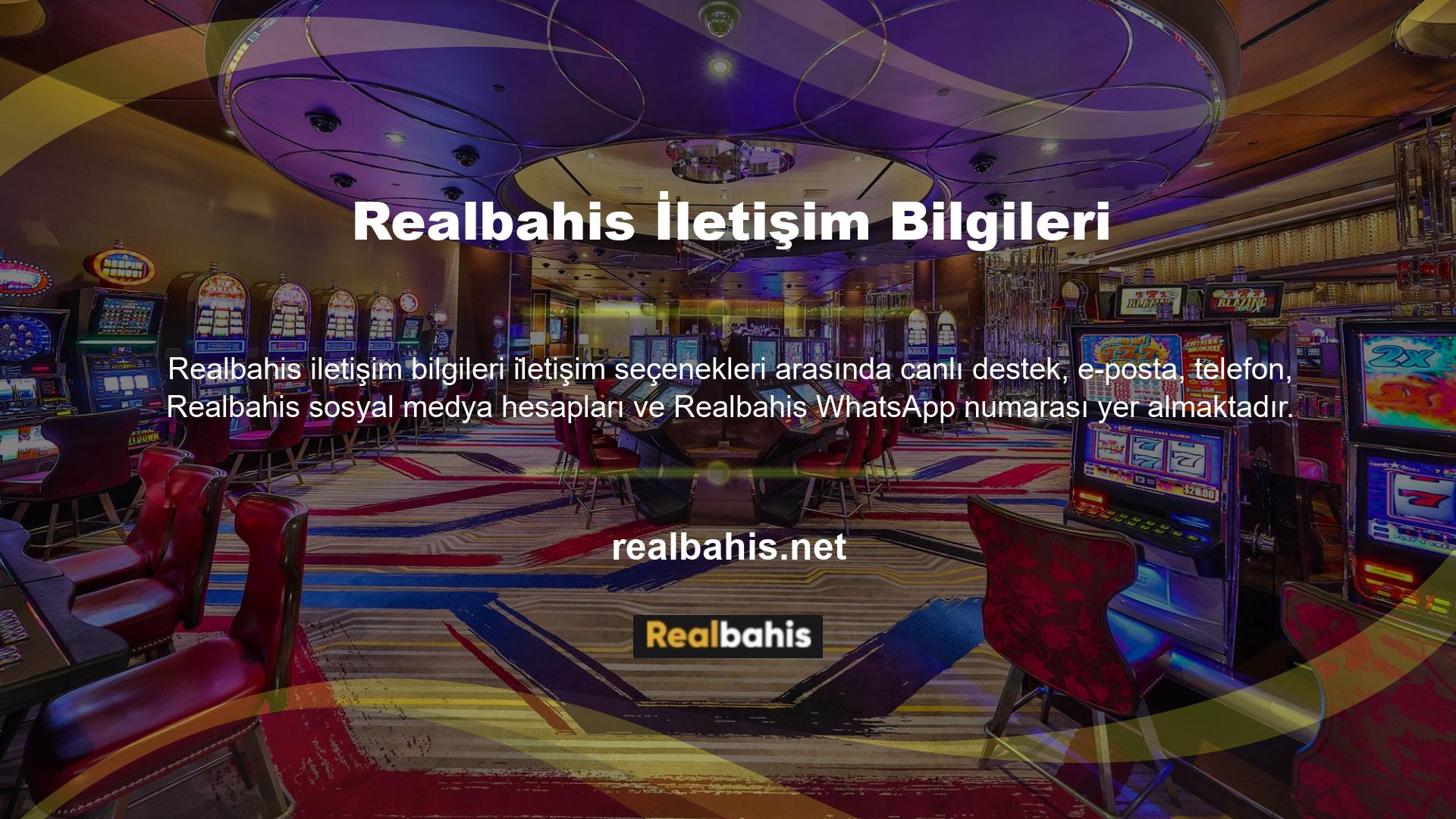 Realbahis, iletişim söz konusu olduğunda her gün ve her zaman kullanıcıları karşılama ruhuyla faaliyet gösteren yurt dışı casino sitelerine işaret ediyor